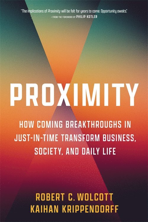Robert C. Wolcott, Kaihan Krippendorff, Robert C Wolcott - Proximity, Inbunden