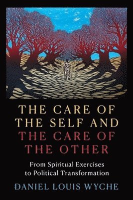 The Care of the Self and the Care of the Other 1