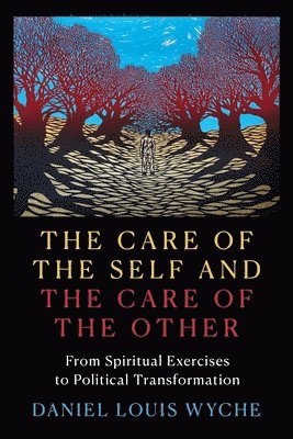 The Care of the Self and the Care of the Other 1