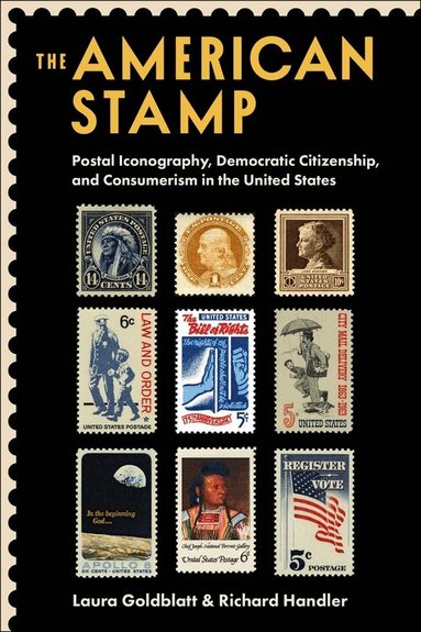 Laura Goldblatt, Richard Handler - American Stamp, Inbunden