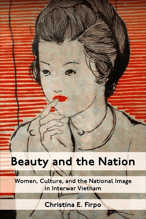 Christina E. Firpo - Beauty and the Nation, Inbunden
