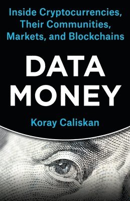 Koray Caliskan - Data Money, Häftad