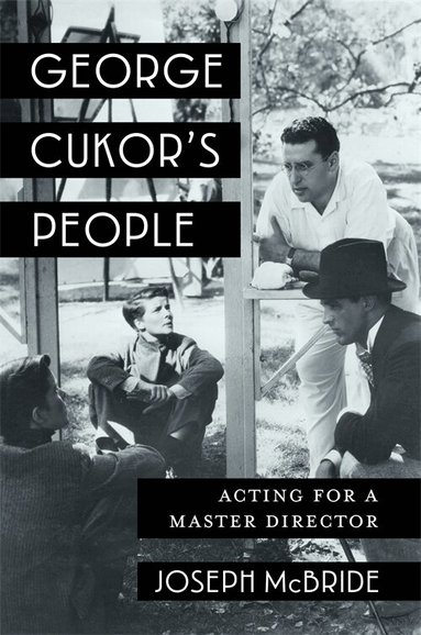 Joseph McBride - George Cukor's People, Inbunden