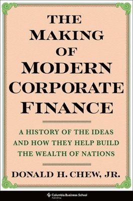 bokomslag The Making of Modern Corporate Finance