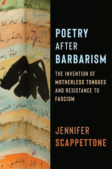 Jennifer Scappettone - Poetry After Barbarism, Inbunden