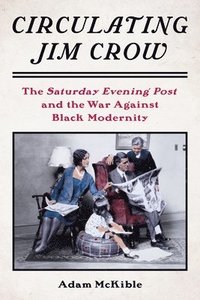 bokomslag Circulating Jim Crow