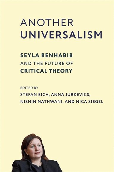 Stefan Eich, Anna Jurkevics, Nishin Nathwani, Nica Siegel - Another Universalism, Häftad