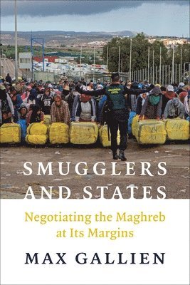 Max Gallien - Smugglers and States, Inbunden