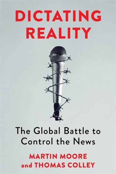 Martin Moore, Thomas Colley - Dictating Reality, Häftad