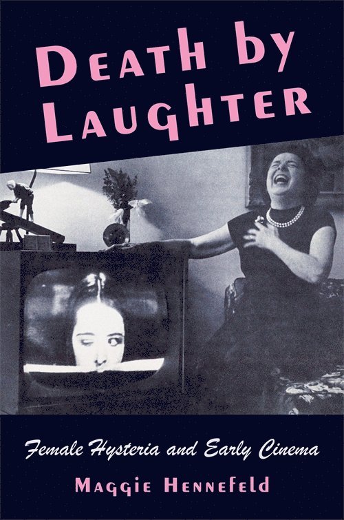 Maggie Hennefeld - Death by Laughter, Häftad