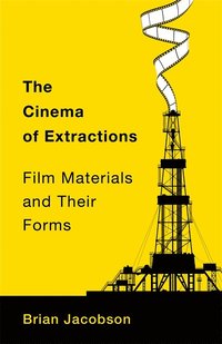 bokomslag Cinema of Extractions