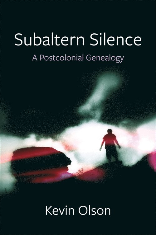 Kevin Olson - Subaltern Silence, Häftad