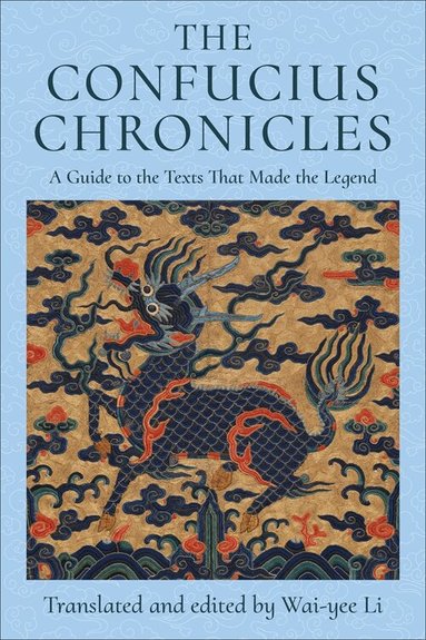 Wai-yee Li - The Confucius Chronicles, Häftad