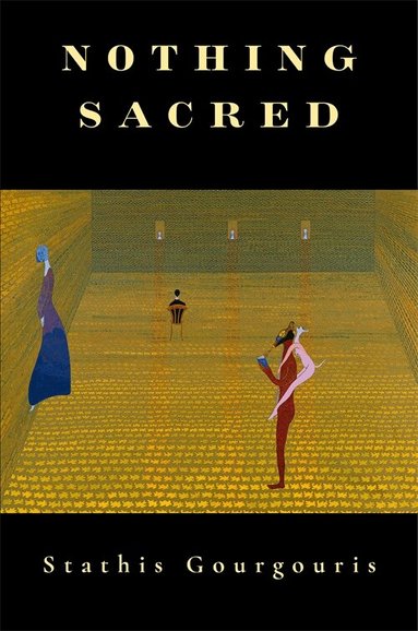 Stathis Gourgouris - Nothing Sacred, Häftad