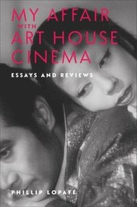 bokomslag My Affair with Art House Cinema