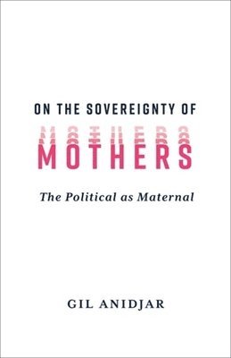 bokomslag On the Sovereignty of Mothers