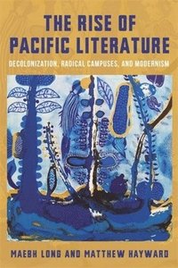 bokomslag The Rise of Pacific Literature