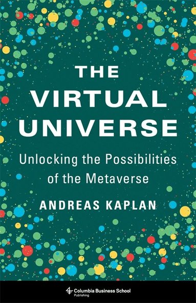 Andreas Kaplan - The Virtual Universe, Inbunden