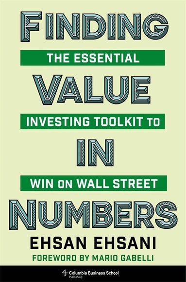 Ehsan Ehsani - Finding Value in Numbers, Inbunden