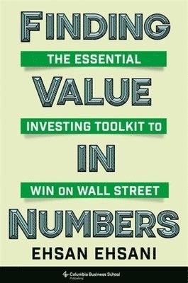 Ehsan Ehsani - Finding Value in Numbers, Inbunden