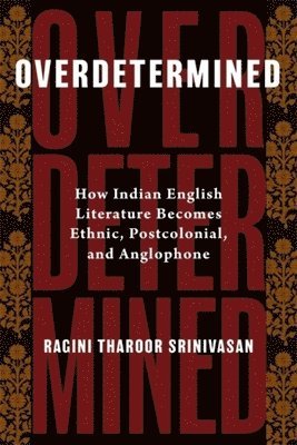 Ragini Tharoor Srinivasan - Overdetermined, Inbunden