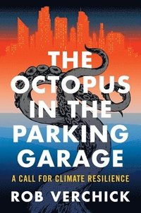 bokomslag The Octopus in the Parking Garage