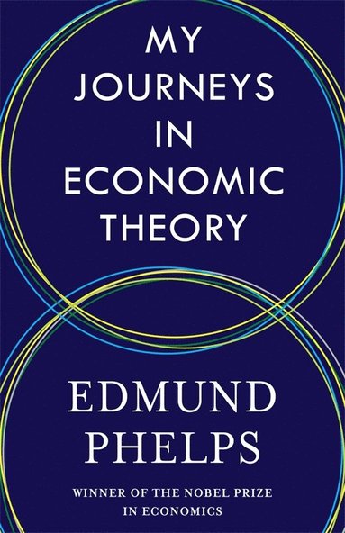 bokomslag My Journeys in Economic Theory