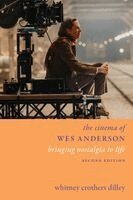 Whitney Crothers Dilley - The Cinema of Wes Anderson, Häftad
