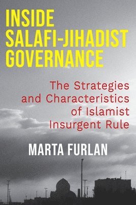 Inside Salafi-Jihadist Governance 1