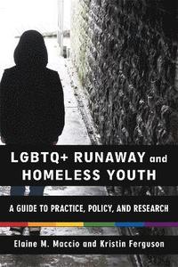 bokomslag LGBTQ+ Runaway and Homeless Youth