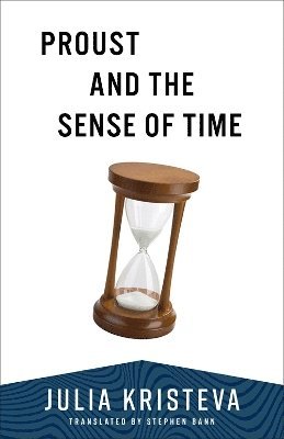 Proust and the Sense of Time 1