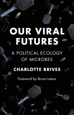 bokomslag Our Viral Futures