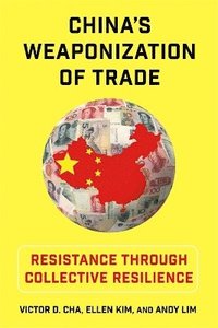bokomslag China's Weaponization of Trade