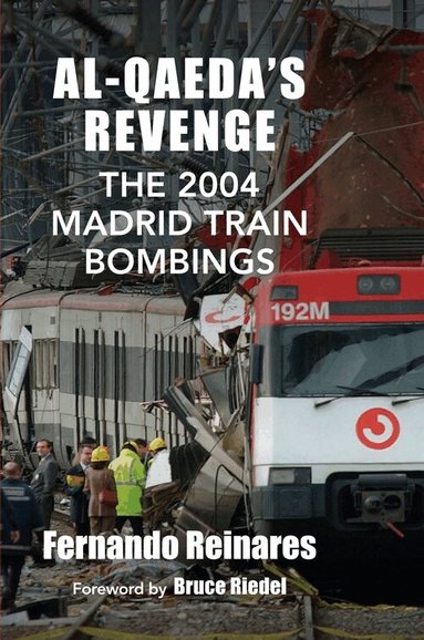 Fernando Reinares - Al-Qaeda's Revenge, Häftad