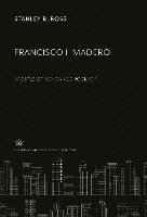 Francisco I. Madero 1