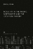 Industry in the Pacific Northwest and the Location Theory 1