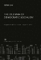 bokomslag The Dilemma of Democratic Socialism