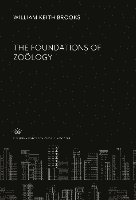 bokomslag The Foundations of Zoölogy