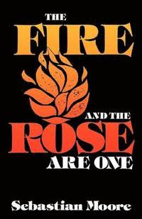 bokomslag Fire and the Rose are One