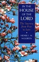 Henri J. M. Nouwen - In the House of the Lord, Häftad