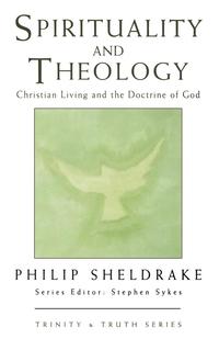 bokomslag Spirituality and Theology: Christian Living and the Doctrine of God