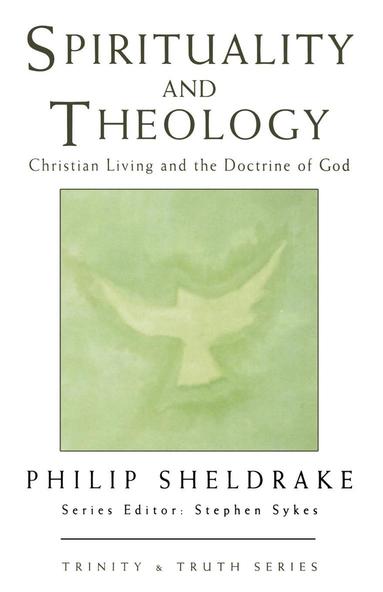 Philip Sheldrake - Spirituality and Theology, Häftad