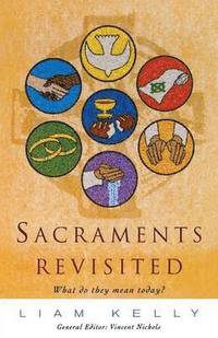 bokomslag Sacraments Revisited
