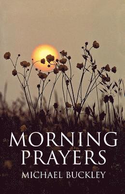 Michael Buckley - Morning Prayers, Häftad
