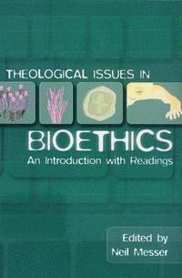 bokomslag Theological Issues in Bioethics