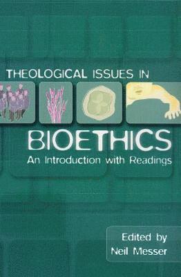 Theological Issues in Bioethics 1