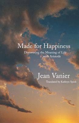 Jean Vanier, Jean Vanier - Made for Happiness, Häftad