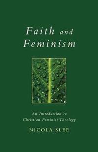 bokomslag Faith and Feminism