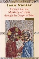 bokomslag Drawn into the Mystery of Jesus Through the Gospel of John