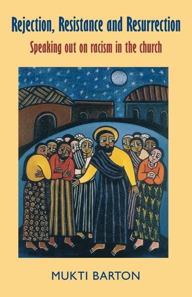 bokomslag Rejection, Resistance and Resurrection